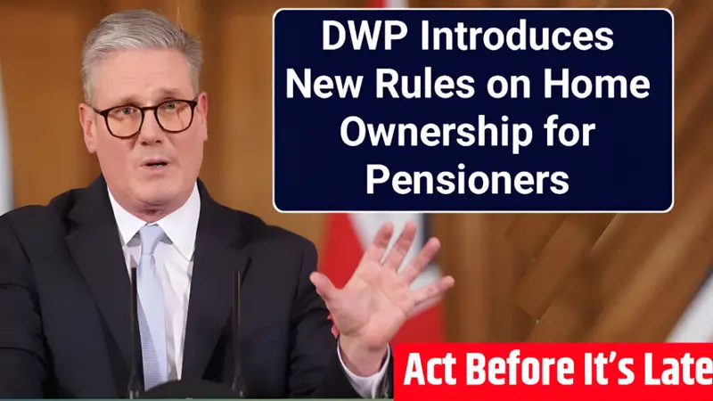 DWP Home Ownership Rule Changes for Pensioners